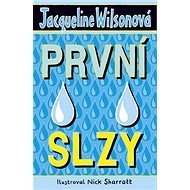 První slzy - Jacqueline Wilsonová