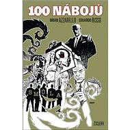 100 nábojů: Smůla - Brian Azzarello; Eduardo Risso