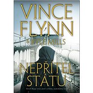 Nepřítel státu - Vince Flynn; Kyle Mills