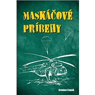 Maskáčové príbehy - Bohdan Cagáň