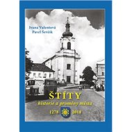 Štíty: historie a proměny města 1278 – 2018 - 