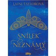 Snílek Neznámý - Laini Taylorová