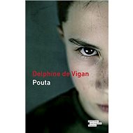 Pouta - Delphine de Vigan