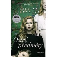 Ostré předměty - Gillian Flynn