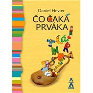 Čo čaká prváka - Daniel Hevier