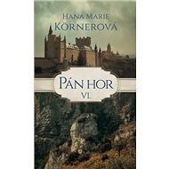 Pán hor VI. - Hana Marie Körnerová