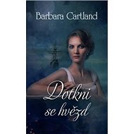 Dotkni se hvězd - Barbara Cartland