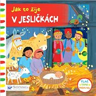 Jak to žije V jesličkách - 