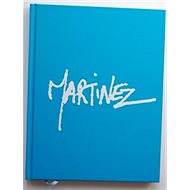 Martinez: Monografie malíře - Manuel Martinez