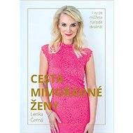 Cesta mimořádné ženy - Lenka Černá