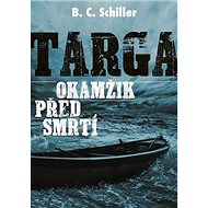Targa Okamžik před smrtí - B.C. Schiller