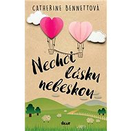 Nechci lásku nebeskou - Catherine Bennetto