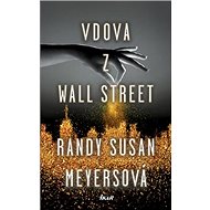 Vdova z Wall Street - Randy Susan Meyersová