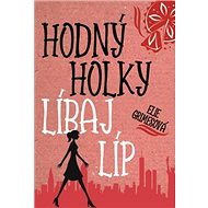 Hodný holky líbaj líp - Elie Grimesová