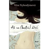 Až na (kostní) dřeň - 