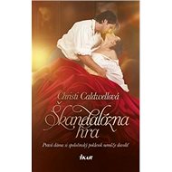 Škandalózna hra - Christi Caldwellová