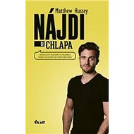 Nájdi si chlapa - Matthew Hussey