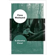 Kráľovstvo Elmet - Fiona Mozley
