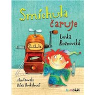 Smíchula čaruje - Lenka Rožnovská; Bára Buchalová