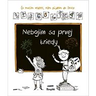 Nebojím sa prvej triedy - 