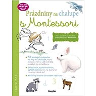 Prázdniny na chalupe s Montessori - Laurie Daubaová