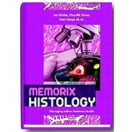 Memorix Histology - Jan Balko; Zbyněk Tonar; Ivan Varga