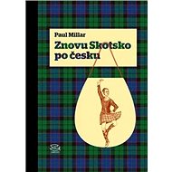 Znovu Skotsko po Česku - Paul Millar