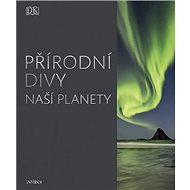 Přírodní divy naší planety - 
