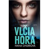 Vlčia hora - Ivana Ondriová