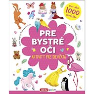 Pre bystré oči Aktivity pre dievčatá - Jevgenija Popova; Lilu Rami; Anastasija Bulavkinová