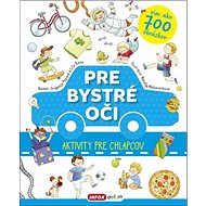 Pre bystré oči Aktivity pre chlapcov - Jevgenija Popova; Lilu Rami; Natalija Makarenková