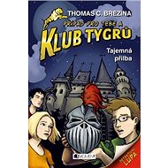 Klub Tygrů Tajemná přilba - Thomas Brezina