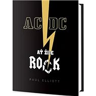 AC/DC: Ať žije rock! - Paul Elliot