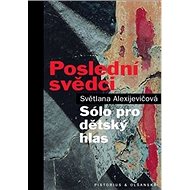Poslední svědci: Sólo pro dětský hlas - 