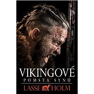 Vikingové - Pomsta synů - Lasse Holm