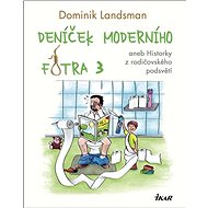 Deníček moderního fotra 3 - 