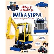 Auta a stroje Hraju si a bavím se - 