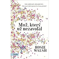 Muž, který už nezavolal - Rosie Walsh