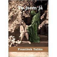 To jsem já - František Talián