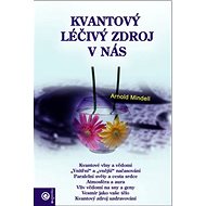 Kvantový léčivý zdroj v nás - 