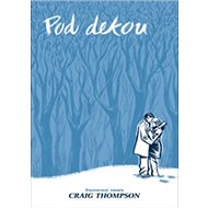 Pod dekou - Craig Thompson