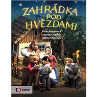 Zahrádka pod hvězdami - Martin Otevřel; Petra Braunová