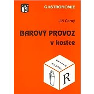 Barový provoz v kostce - Jiří Černý