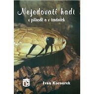 Nejedovatí hadi v přírdě a v teráriích - 