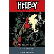 Hellboy Probuzení ďábla - Mike Mignola