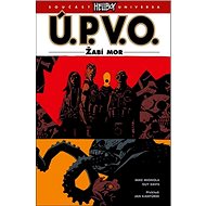Ú.P.V.O. Žabí mor - Mike Mignola; Guy Davis