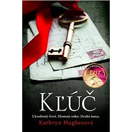 Kľúč - Kathryn Hughesová