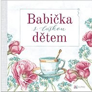 Babička s láskou dětem - 