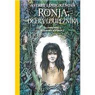 Ronja, dcera loupežníka - Astrid Lindgren