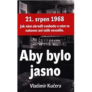 Aby bylo jasno - Vladimír Kučera
